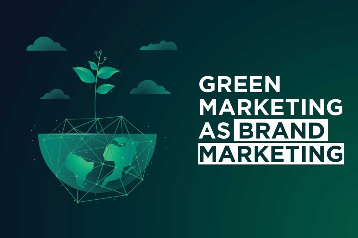 Green Marketing as Brand Marketing